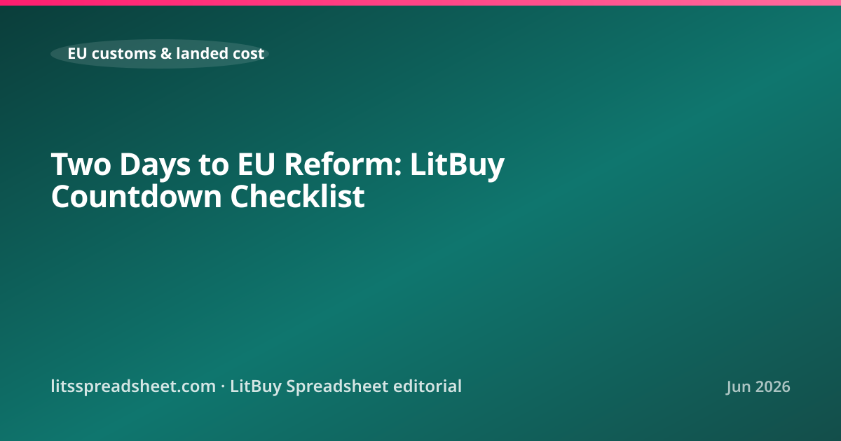 Two Days to EU Reform: LitBuy Countdown Checklist — LitBuy Spreadsheet